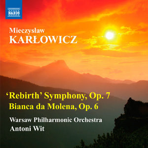 Karlowicz - Rebirth Symphony