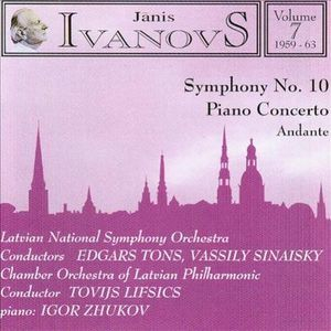 Piano Concerto, Symphony 10 (zhukov, Latvian Nso, Sinaisky, Et Al)