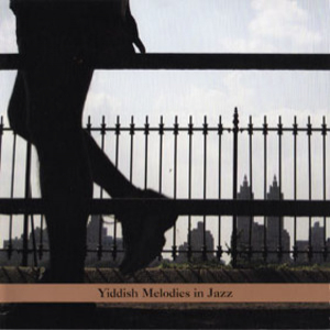 Yiddish Melodies In Jazz