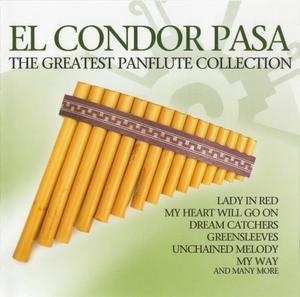 El Condor Pasa: The Greatest Panflute Collection CD1