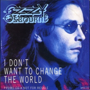 I Don't Want To Change The World