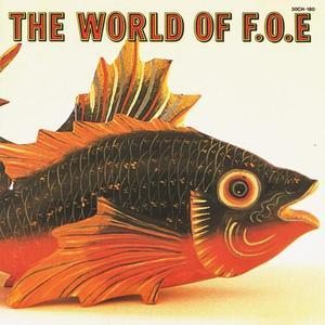 The World Of F.o.e