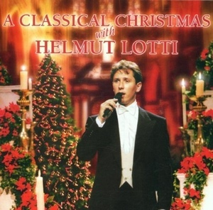 A Classical Christmas With Helmut Lotti