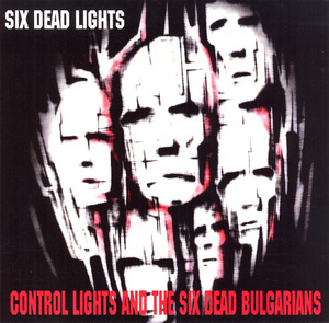 Six Dead Lights