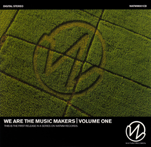 We Are The Music Makers Volume One