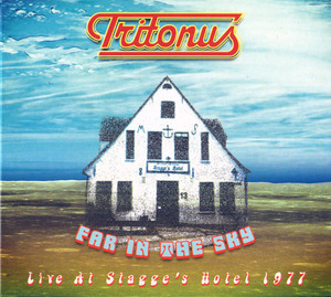 In The Sky: Live At Stagge's Hotel 1977