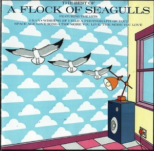 The Best Of A Flock Of Seagulls