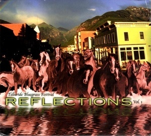 Telluride Bluegrass Festival: Reflections Vol. 1