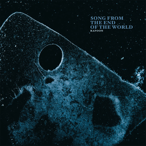 Song From The End Of The World