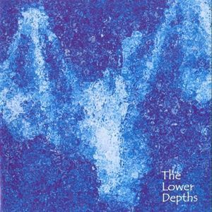 Lower Depths (2CD)