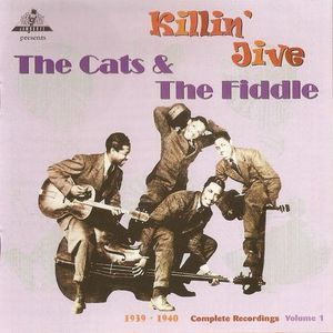 Killin Jive Complete Recordings Volume 1 - 1939-40
