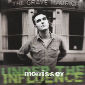 Morrisey Under The Influence
