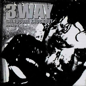 3 Way Grindcore Knockout Round 1
