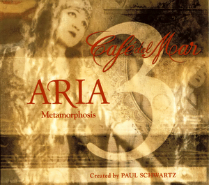 Cafe Del Mar: Aria III (Metamorphosis)