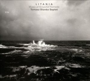 Litania (Music of Krzysztof Komeda)