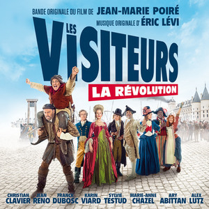 Les Visiteurs: La Revolution