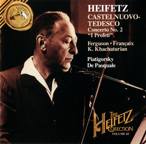 The Heifetz Collection, Vol.43: Castelnuevo-Tedesco