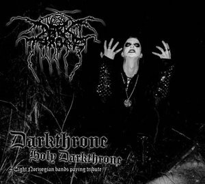 Darkthrone Holy Darkthrone - Eight Norwegian Bands Paying Tribute
