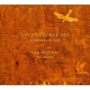 Joculatores Dei, Minstrels Of God