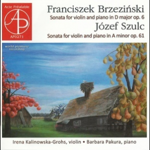 Brzezinski & Szulc – Violin Sonatas – Kalinowska-grohs & Pakura