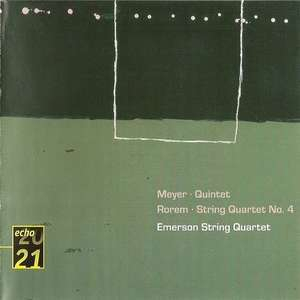 Meyer: Quintet + Rorem: String Quartet No. 4