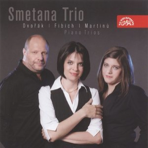 Fibich, Dvorak, Martinu - Piano Trios
