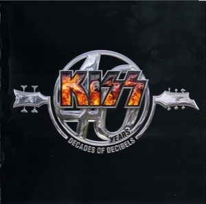 Kiss 40 (Decades Of Decibels)