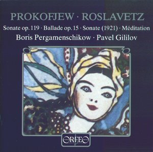 Prokofjew: Sonate op. 19; Ballade op. 15; Roslavetz: Sonate (1921)