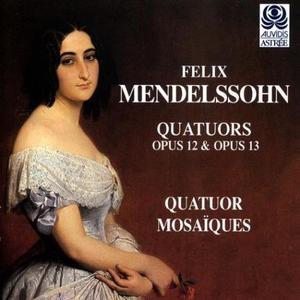 Quatuor Mosaiques, String Quartets Op. 12, 13