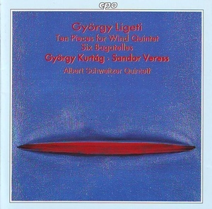 Ligeti, Kurtag, Veress - Albert Schweitzer Quintett