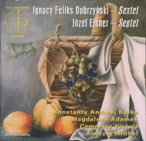 Dobrzynski - Sextet; Elsner - Septet - Camerata Vistula