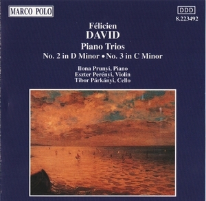 Felicien David – Piano Trios Nos. 2 & 3 – Prunyi, Perenyi, Parkanyi