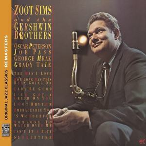 Zoot Sims And The Gershwin Brothers (2013 Concord, 3 bonus tracks)
