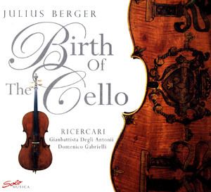 Birth Of The Cello