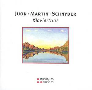 Juon, Martin, Schnyder: Klaviertrios