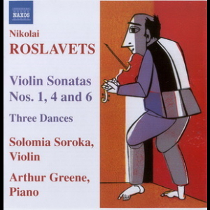 Roslavets - Violin Sonatas Nos. 1, 4 And 6