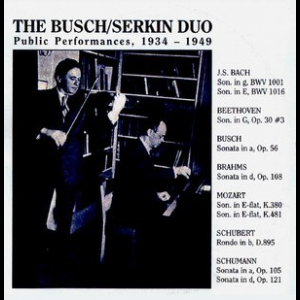 The Busch /Serkin Duo- Public Performances 1934-49