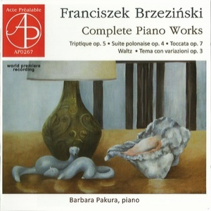 Brzezinski – Complete Piano Works – Barbara Pakura