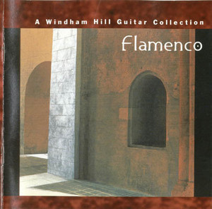 Flamenco: A Windham Hill Guitar Collection