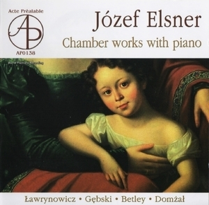 Elsner – Chamber Music With Piano – The Warsaw Trio