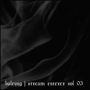 Stream Enterer Vol.03