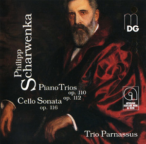Scharwenka: Piano Trios - Cello Sonata