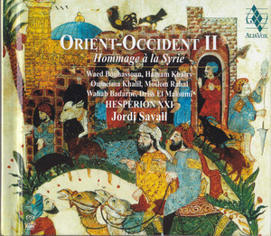 Orient - Occident II - Hommage À La Syrie (Hesperion XXI)