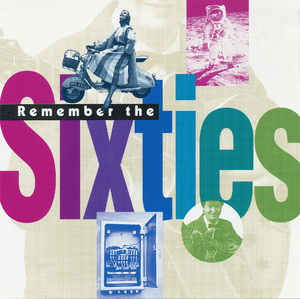 Remember The Sixties