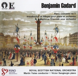 Benjamin Godard - Piano Concerto, Symphonie Orientale - Martin Yates