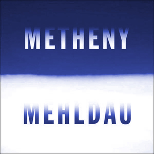 Metheny Mehldau