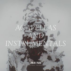Living Things (Acapellas And Instrumentals)