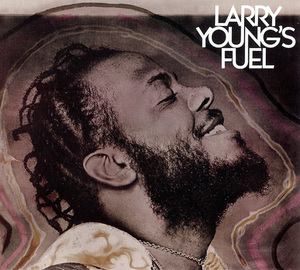 Larry Young's Fuel (2011, Issue)