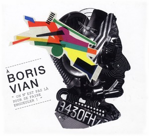 A Boris Vian - On n'est pas la pour se faire engueuler [2CD]