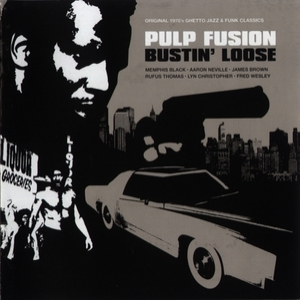 Pulp Fusion - Bustin' Loose (2CD)